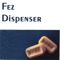 Fez Dispenser - Fez Dispenser lyrics