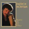 Patrick Norman - Quand on est en amour