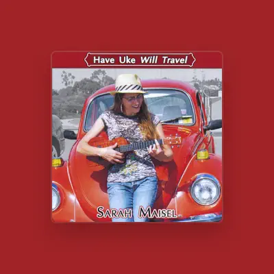 Listen to Sarah Maisel, watch music videos, read bio, see tour dates & more!