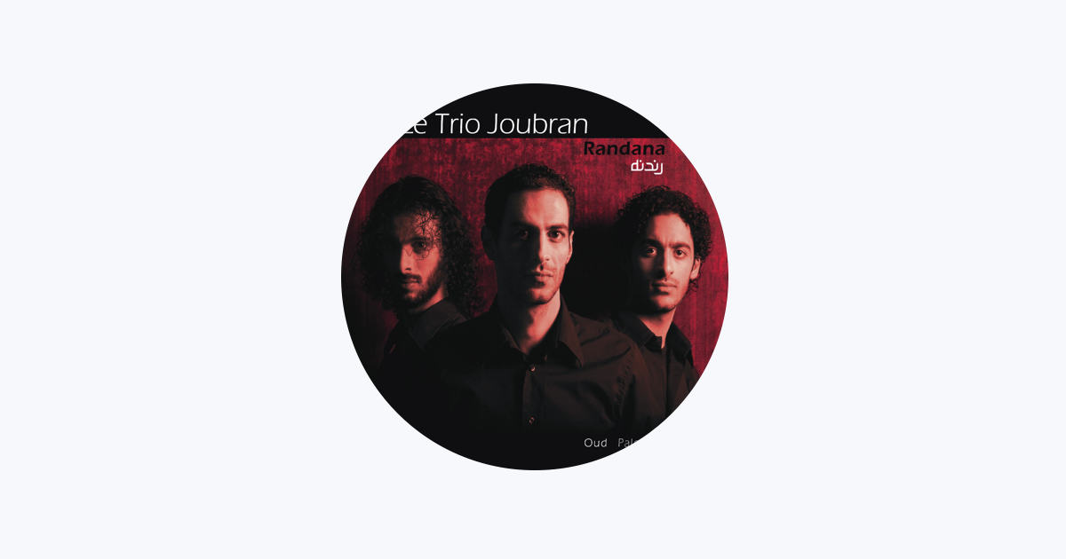Le Trio Joubran - Apple Music