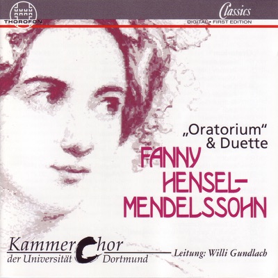 Hensel-Mendelssohn: Oratorium & Duette