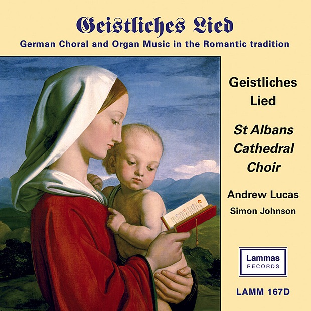 Обложка альбома «Geistliches Lied: German Choral and Organ Music in the Romantic Tradition» — Andrew Lucas, Simon Johnson & St Albans Cathedral Choir
