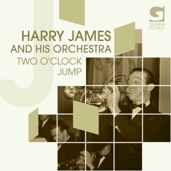Harry James and His Orchestra - Got No Time