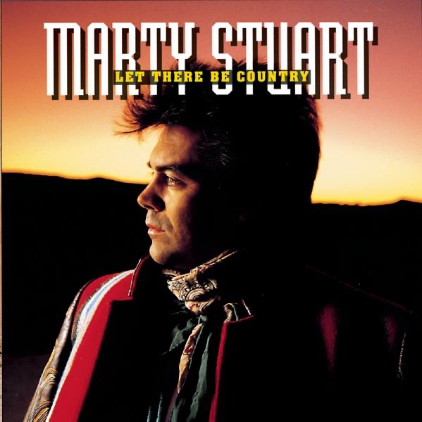 Обложка альбома «Let There Be Country» — Marty Stuart