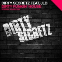 Dirty Funkin House (feat. JLD) - Single - Dirty Secretz