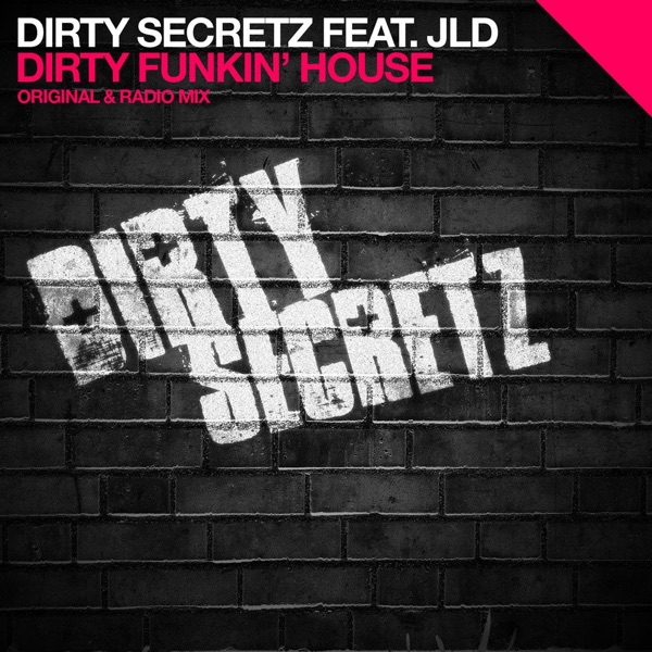 Dirty Funkin House (feat. JLD) - Single