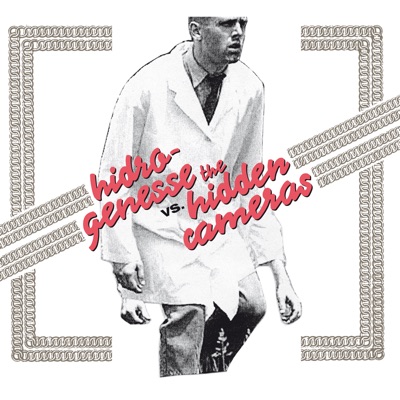 Hidrogenesse versus The Hidden Cameras - EP