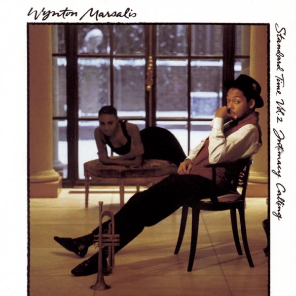 Обложка альбома «Standard Time, Vol. 2: Intimacy Calling» — Wynton Marsalis