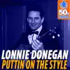 Lonnie Donegan - Puttin On The Style (Digitally Remastered)