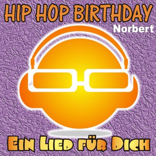 Hip Hop Birthday: Norbert