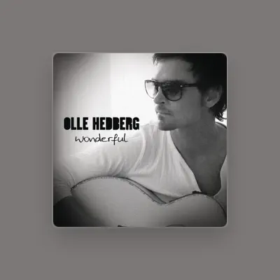 Listen to Olle Hedberg, watch music videos, read bio, see tour dates & more!