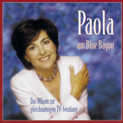 Paola am Blue Bayou (Das Album zur gleichnamigen TV-Sendung) - Paola