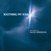 Soothing My Soul