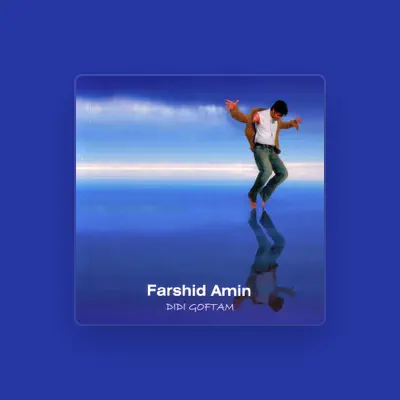 Listen to Farshid Amin, watch music videos, read bio, see tour dates & more!