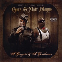 A Gangsta & a Gentleman - Guce & Matt Blaque