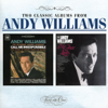 Call Me Irresponsible / The Great Songs from "My Fair Lady" and Other Broadway Hits - Andy Williams