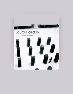 Laura Holliday: песни, клипы, биография, даты выступлений и многое другое.