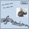 John Philip Sousa - Hail To The Spirit Of Liberty