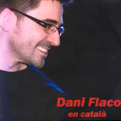 En Català - Dani Flaco