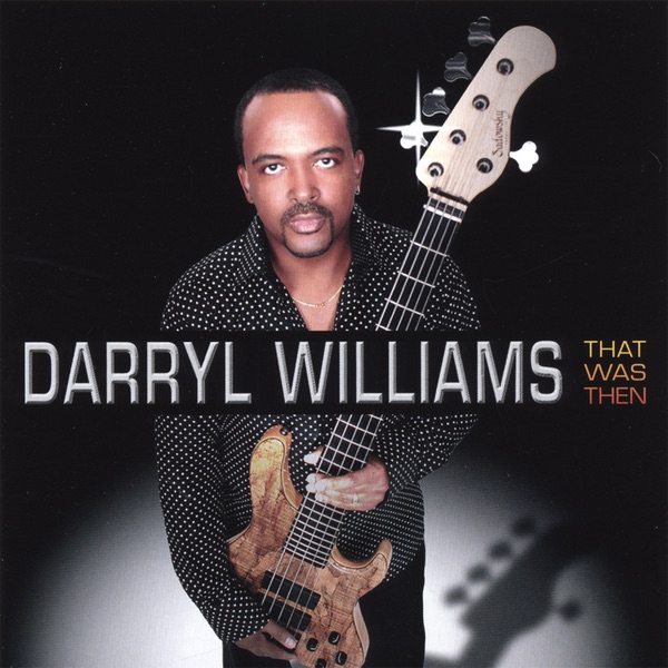 Обложка альбома «That Was Then» — Darryl Williams