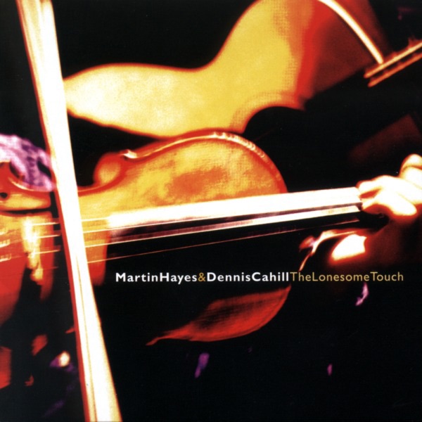Hayes, Martin – Lonesome Touch