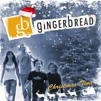 Christmas Time (Radio Version) — Gingerbread