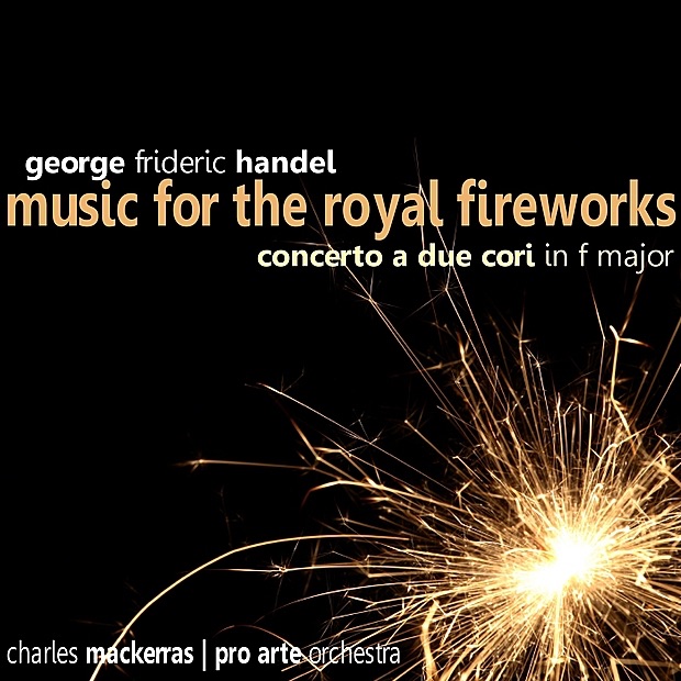 Handel: Music for the Royal Fireworks cover art