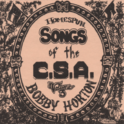 Homespun Songs of the C. S. A., Volume 3 - Bobby Horton