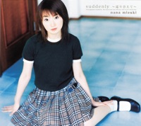 suddenly~巡り合えて~/Brilliant Star - EP - Nana Mizuki