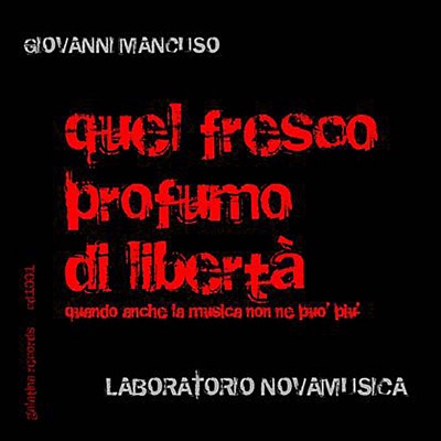 Quel Fresco Profumo Di Libertà