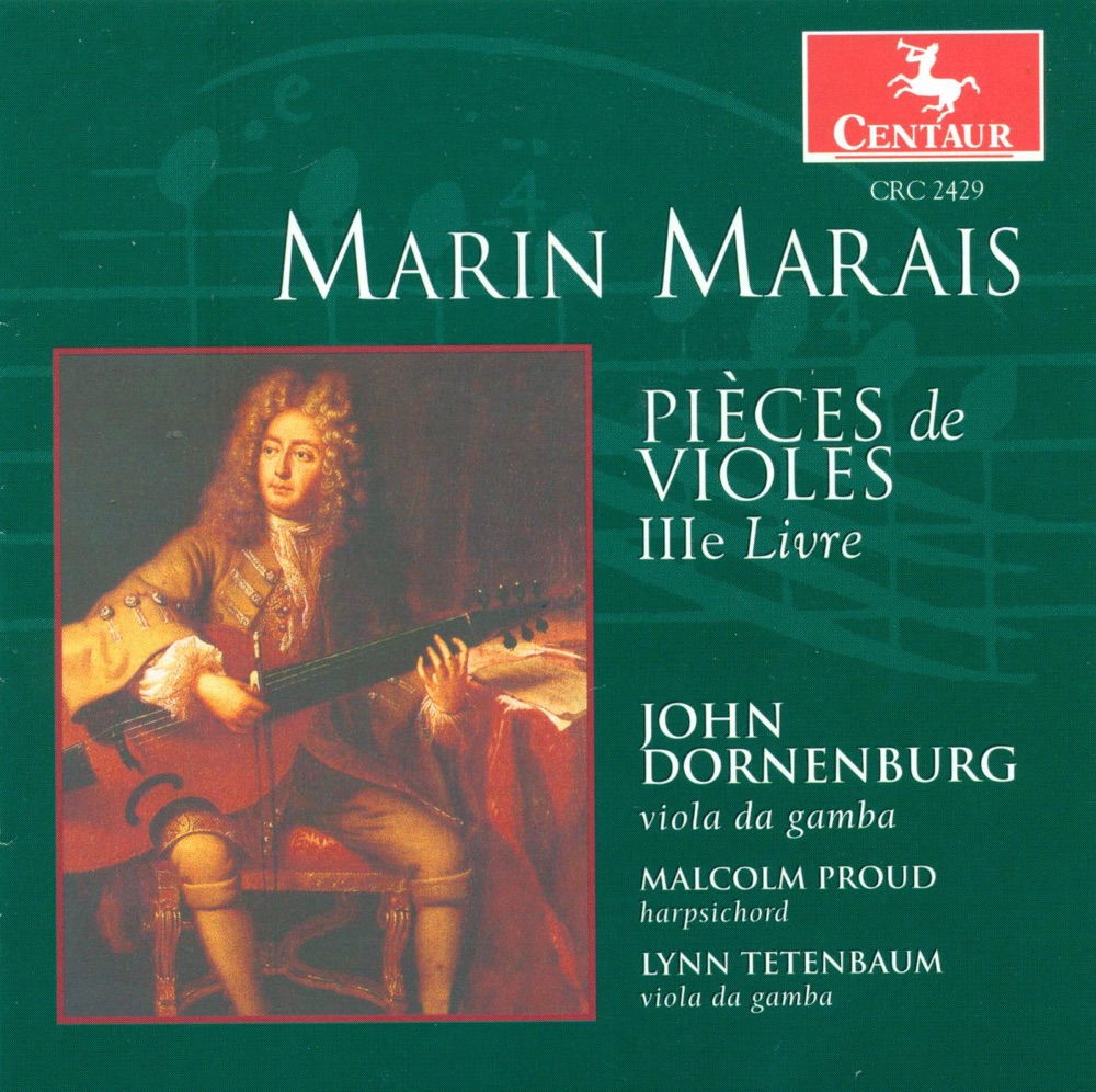 Обложка альбома «Marais, M.: Pieces De Viole, Book 3» — John Dornenburg, Malcolm Proud & Lynn Tetenbaum