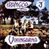 Vikingarna - Spela Din Sång