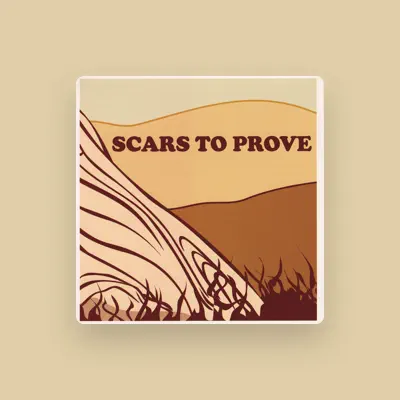 Listen to Scars To Prove, watch music videos, read bio, see tour dates & more!