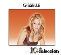 10 de Colección: Gisselle - Gisselle