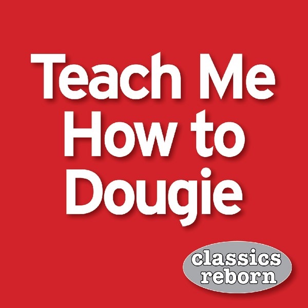 Come Back Here Teach Me How To Dougie Teach Me How To Dougie Remix