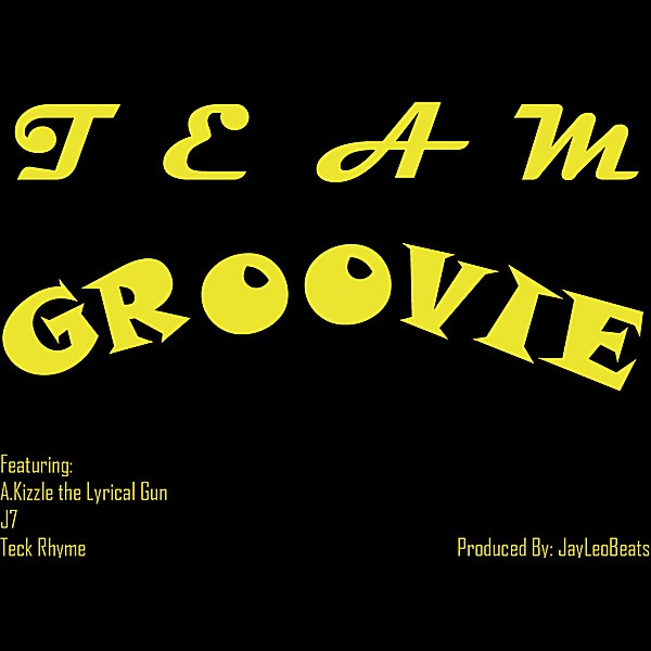Groovie (feat. A.Kizzle the Lyrical Gun, Teck Rhyme & J7)