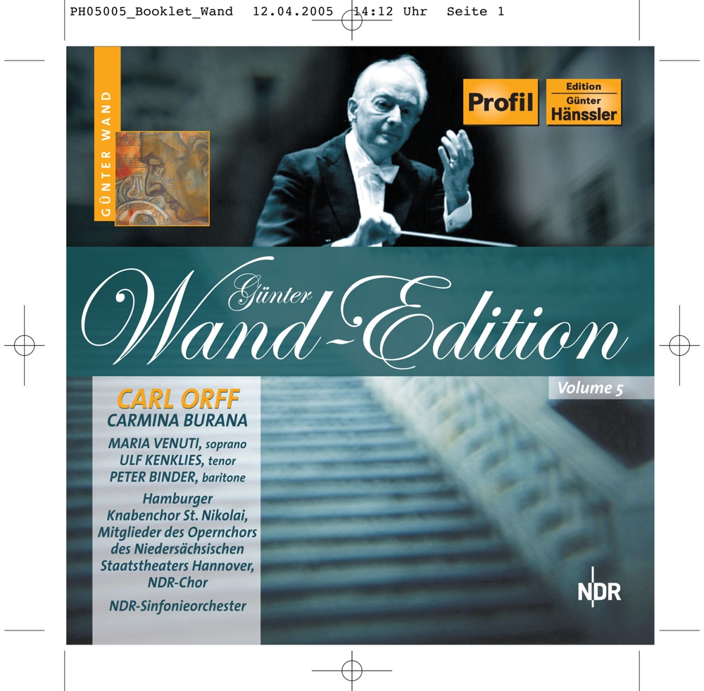 Обложка альбома «Orff: Carmina Burana» — Maria Venuti, Hannover Niedersachs State Opera Chorus, Hamburg Boys Choir, Ulf Kenklies, Peter Binder, Günter Wand, North German Radio Chorus & NDR Elbphilharmonie Orchester