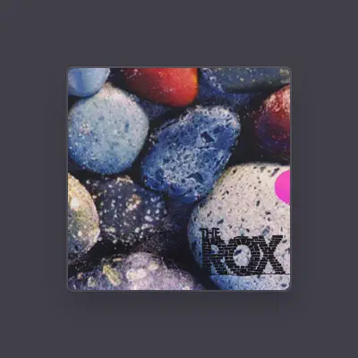 Listen to the ROX, watch music videos, read bio, see tour dates & more!