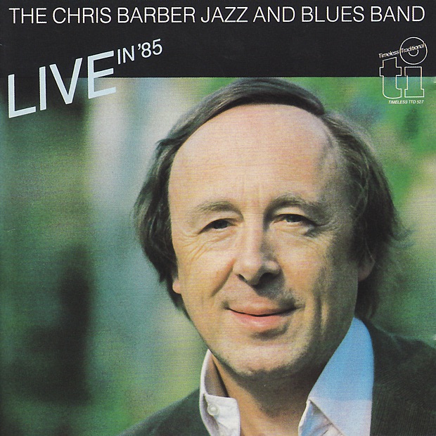 Обложка альбома «The Chris Barber Jazz And Blues Band: Live In '85» — Chris Barber's Jazz & Blues Band