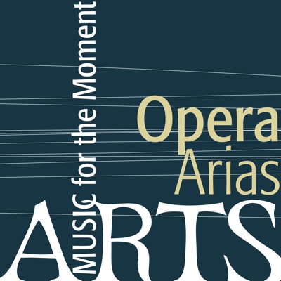 Music For The Moment: Opera Arias