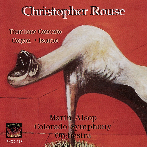 Обложка альбома «Christopher Rouse: Trombone Concerto, Gorgon & Iscariot» — Colorado Symphony, Joseph Alessi & Marin Alsop