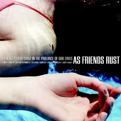 A Young Trophy Band In the Parlance of Our Times - EP - As Friends Rust
