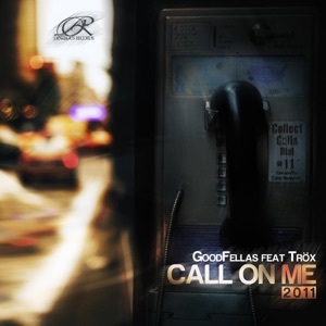 Call On Me 2011 (feat. Trox) - Single