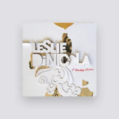 Listen to Leslie DiNicola, watch music videos, read bio, see tour dates & more!