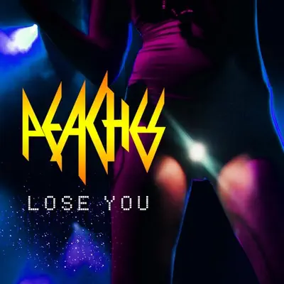 Lose You (Brodinski and Yuksek Remix) - Single - Peaches