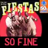 Fiestas - So Fine (Remastered)