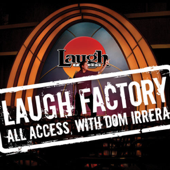Laugh Factory Vol. 15 of All Access With Dom Irrera - Tiffany Haddish, Jim Jeffries, and Paul Ogata