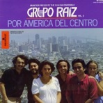 Grupo Raiz, Vol. 2: Por América del Centro
