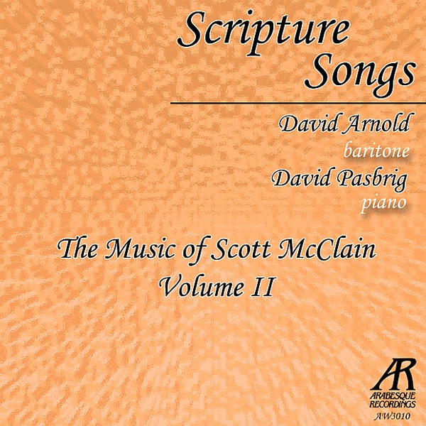 Scripture Songs: The Music of Scott McClain, Vol. 2