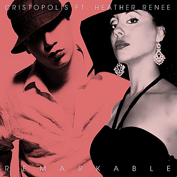 Remarkable (feat. Heather Renee)